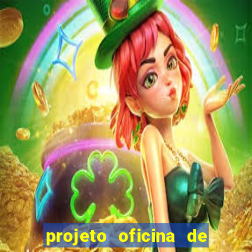 projeto oficina de jogos educativos